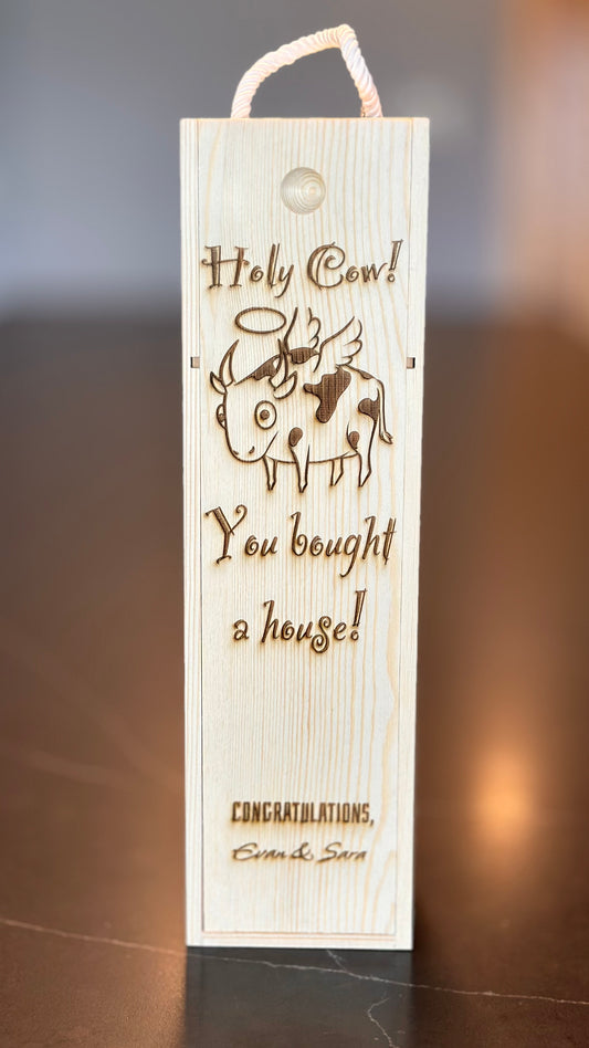 Holy Cow! You bought a house!